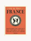Assouline Книга Wine & Travel: France — альбом о винодельческой Франции на английском языке, 312 страниц, 25х33 см — фото 5