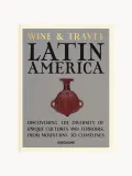 Assouline Книга Wine & Travel: Latin America — альбом о винных регионах Латинской Америки, твёрдый переплёт, 304 страницы — фото 2