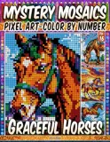 Раскраска по номерам Pipo Pixel — Грациозные лошади, загадочная мозаика, пиксель-арт, Vol. 16, 212 стр. — фото 2