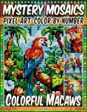 Раскраска по номерам Pipo Pixel — Яркие ара, загадочная мозаика, пиксель-арт, Vol. 13, 212 стр. — фото 2