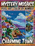 Раскраска по номерам Pipo Pixel — Очаровательные городки, загадочная мозаика, пиксель-арт, Vol. 09, 212 стр. — фото 1