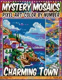 Раскраска по номерам Pipo Pixel — Очаровательные городки, загадочная мозаика, пиксель-арт, Vol. 09, 212 стр. — фото 2