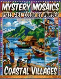 Раскраска по номерам Pipo Pixel — Прибрежные деревни, загадочная мозаика, пиксель-арт, Vol. 10, 212 стр. — фото 1