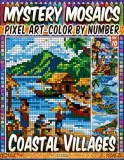 Раскраска по номерам Pipo Pixel — Прибрежные деревни, загадочная мозаика, пиксель-арт, Vol. 10, 212 стр. — фото 2