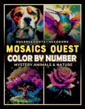 Раскраска по номерам Pixel Art Books — Mosaics Quest: загадочные животные и природа, квадраты, круги и шестиугольники, 106 стр. — фото 1