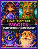 Раскраска по номерам Raya Jewel — Pixel-Perfect: магия и фэнтези, загадочная мозаика, 92 стр. — фото 1