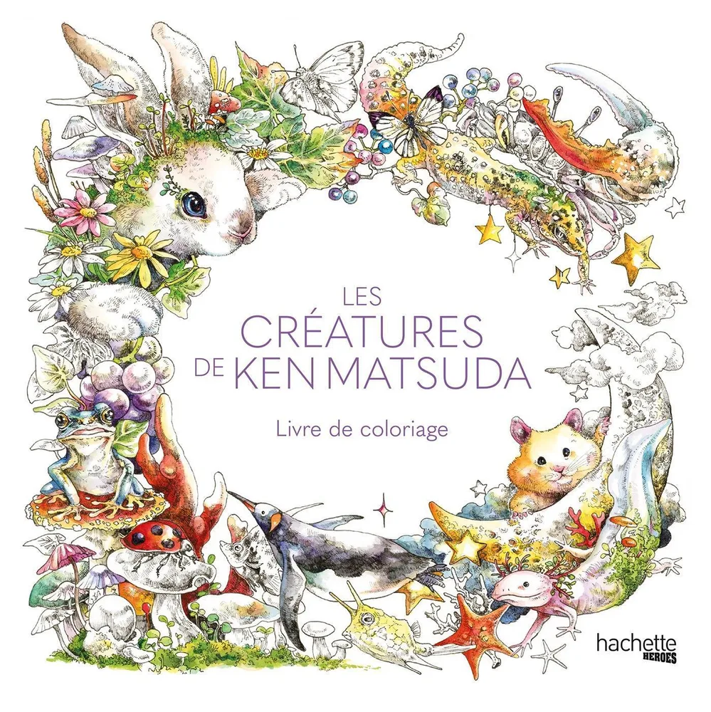 Hachette раскраска по номерам Les créatures de Ken Matsuda - Livre de coloriage