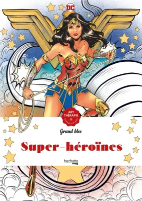 Hachette  раскраска по номерам  Super-Héroïnes DC Comics