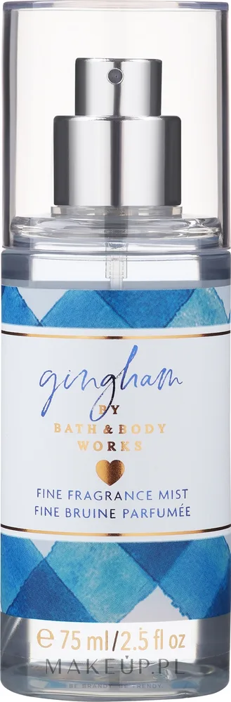 Bath & Body Works Perfumowana mgiełka do ciała - Bath and Body Works Gingham Fine Fragrance Mist мист для тела парфюмированный, свежий аромат, 75 мл