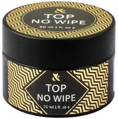 Топ для ногтей F.O.X Top No Wipe без липкого слоя, в баночке, 30 мл